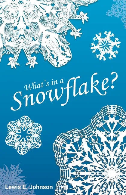 What's in a Snowflake? - Paperback