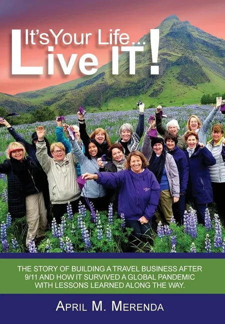It's Your Life...Live IT! - Hardcover