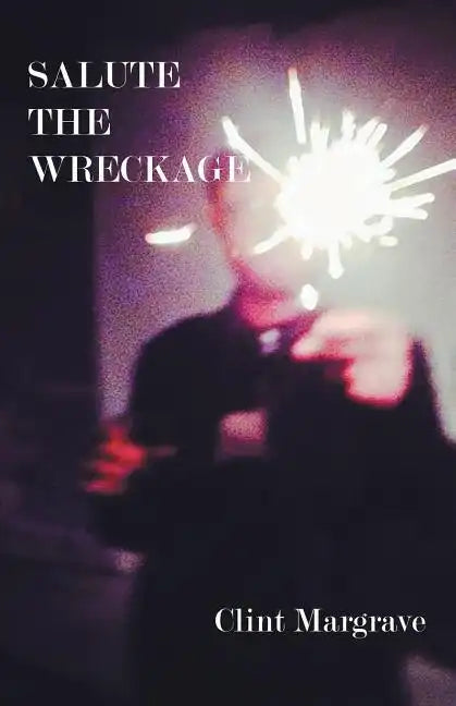 Salute the Wreckage - Paperback
