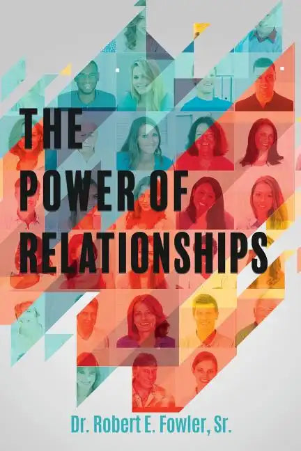 The Power of Relationships - Paperback