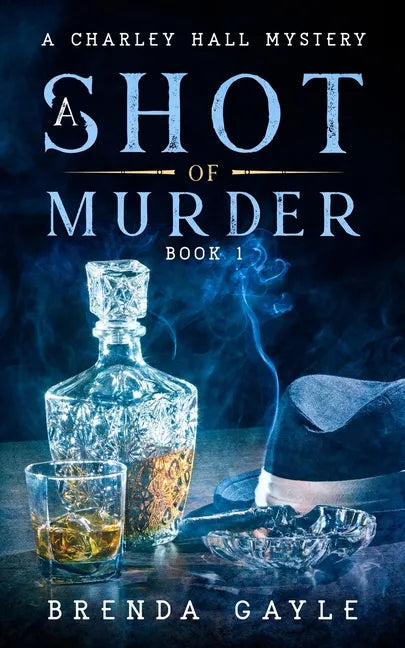 A Shot of Murder: A Charley Hall Mystery - Paperback