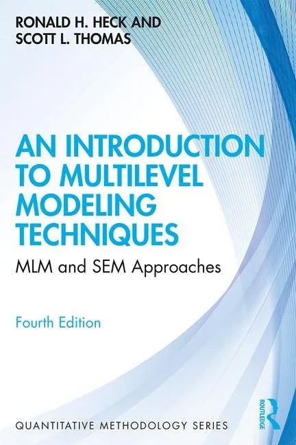 An Introduction to Multilevel Modeling Techniques: MLM and SEM Approaches - Paperback
