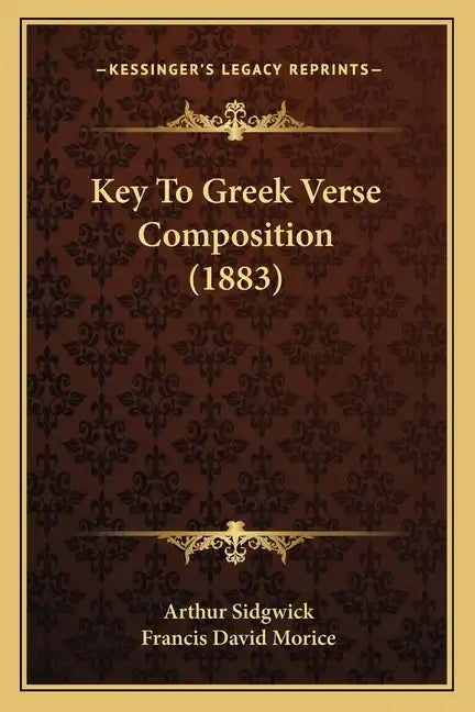 Key To Greek Verse Composition (1883) - Paperback