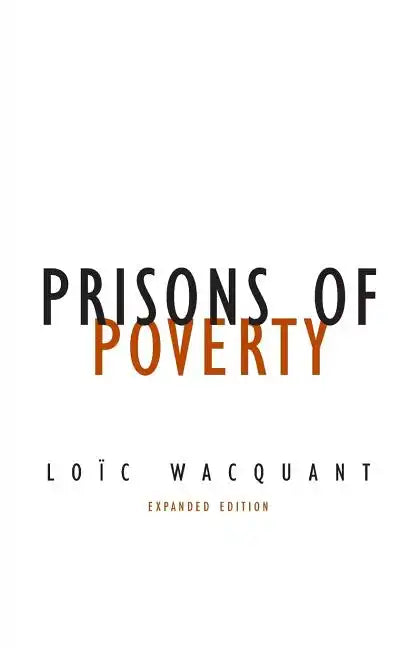 Prisons of Poverty: Volume 23 - Paperback