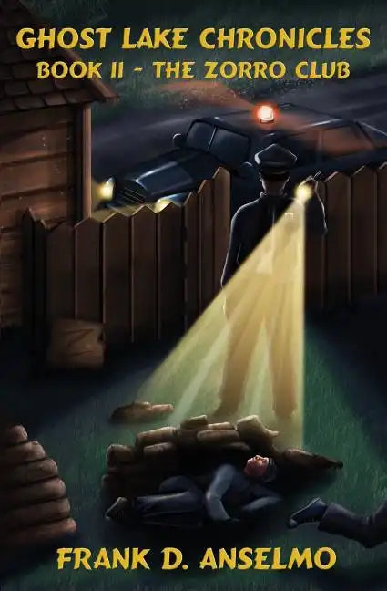 Ghost Lake Chronicles Book II: The Zorro Club - Paperback