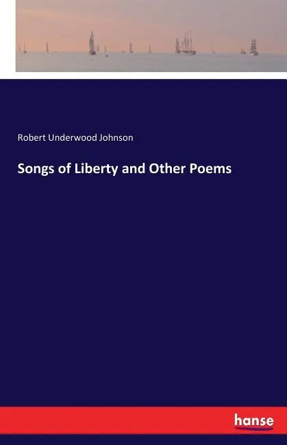 Songs of Liberty and Other Poems - Paperback