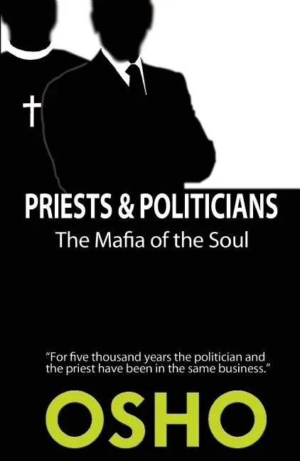 Priests and Politicians: The Mafia of the Soul - Paperback