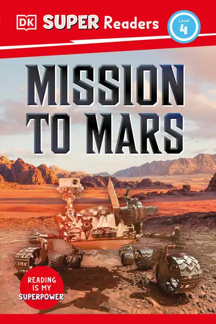 DK Super Readers Level 4 Mission to Mars - Hardcover