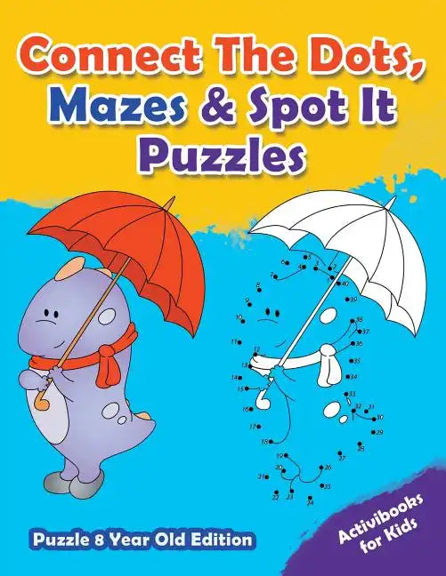 Connect The Dots, Mazes & Spot It Puzzles - Puzzle 8 Year Old Edition - Paperback