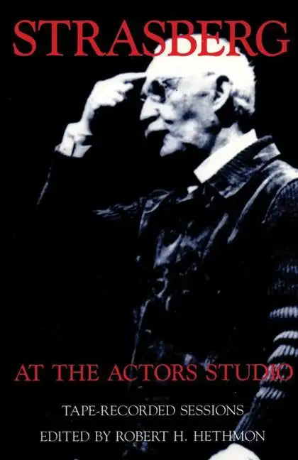 Strasberg at the Actors Studio: Tape-Recorded Sessions - Paperback
