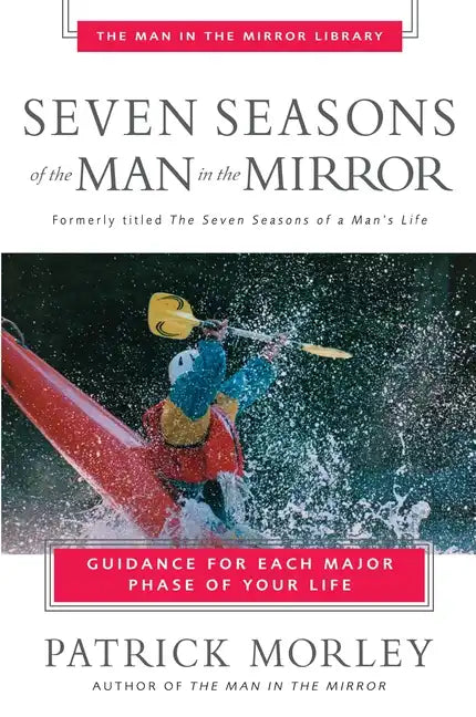 Seven Seasons of the Man in the Mirror - Paperback