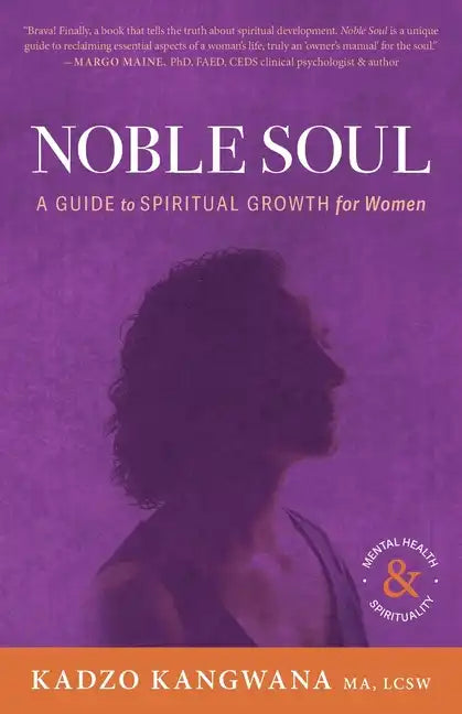 Noble Soul: A Guide to Spiritual Growth for Women - Paperback