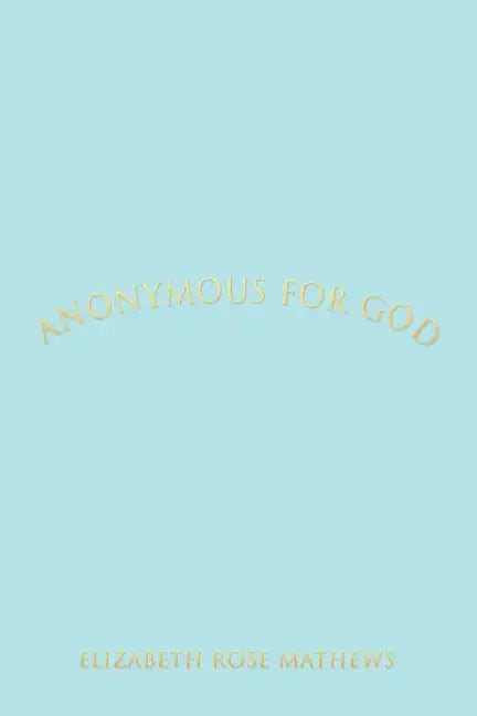 ANONYMOUS for GOD - Paperback