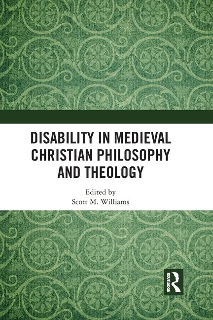 Disability in Medieval Christian Philosophy and Theology - Paperback