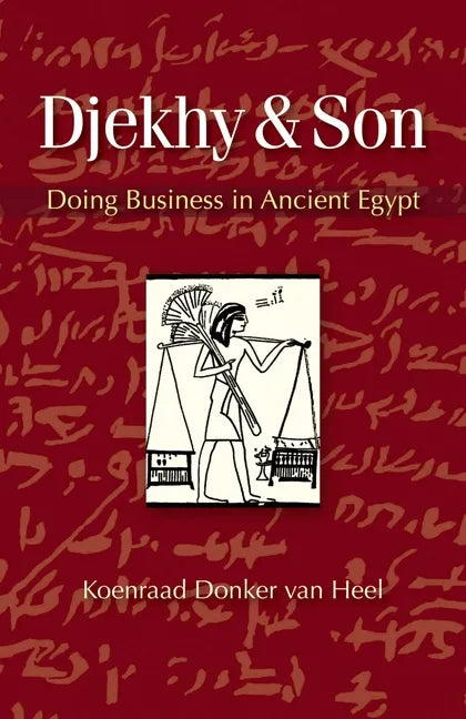 Djekhy & Son: Doing Business in Ancient Egypt - Paperback