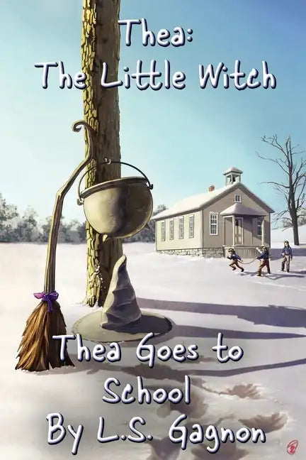 Thea Goes to School: Thea, The Little Witch - Paperback
