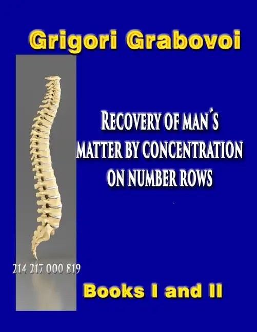 Recovery of Man's Matter by Concentration on Number Rows: BOOK I and II - Paperback