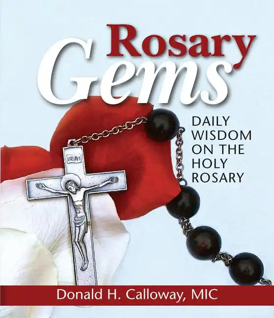 Rosary Gems: Daily Wisdom on the Holy Rosary - Paperback