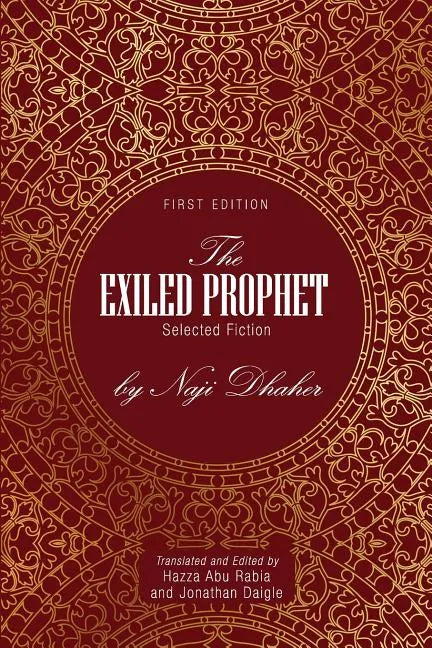 The Exiled Prophet: Selected Fiction by Naji Dhaher - Paperback