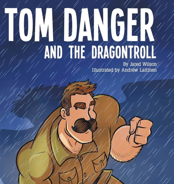 Tom Danger and the Dragontroll - Hardcover