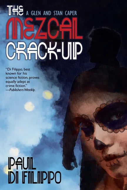 The Mezcal Crack-Up - Paperback