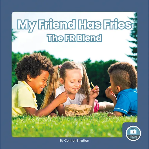 My Friend Has Fries: The Fr Blend - Paperback