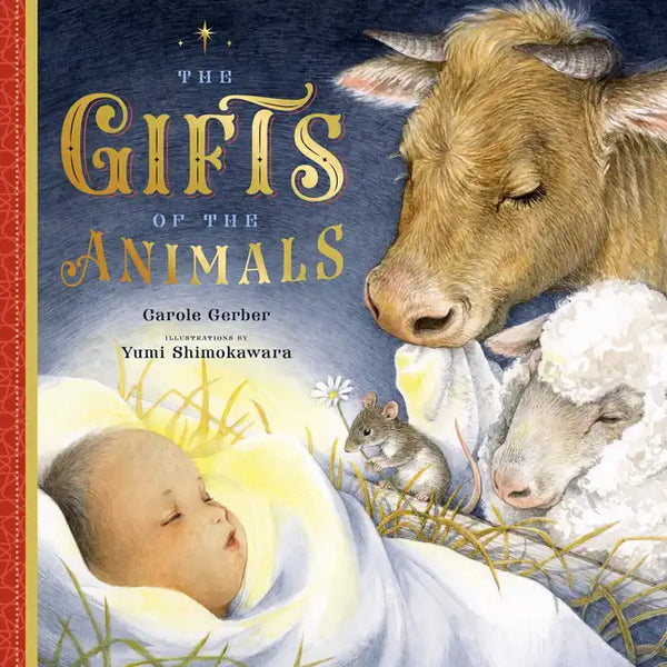 The Gifts of the Animals: A Christmas Tale - Hardcover