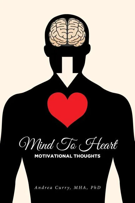 Mind To Heart: Motivational Thoughts - Paperback