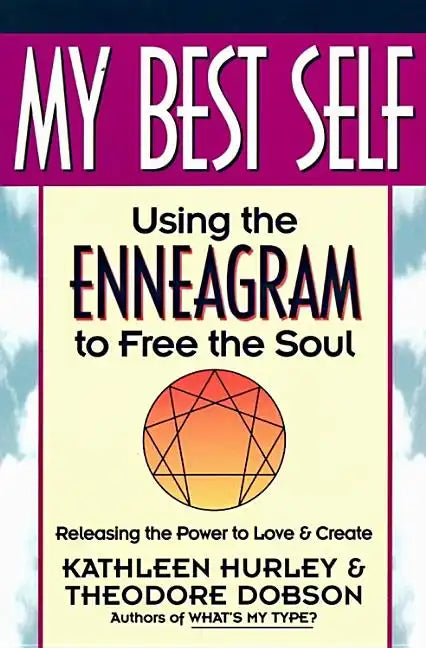 My Best Self: Using the Enneagram to Free the Soul - Paperback
