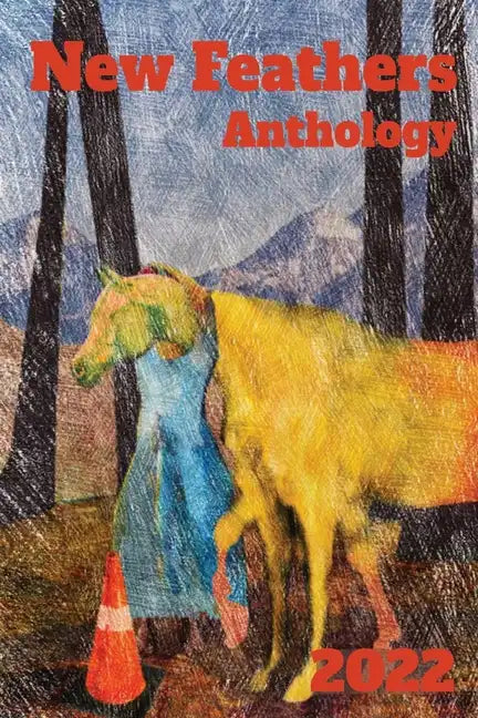 New Feathers Anthology 2022 - Paperback