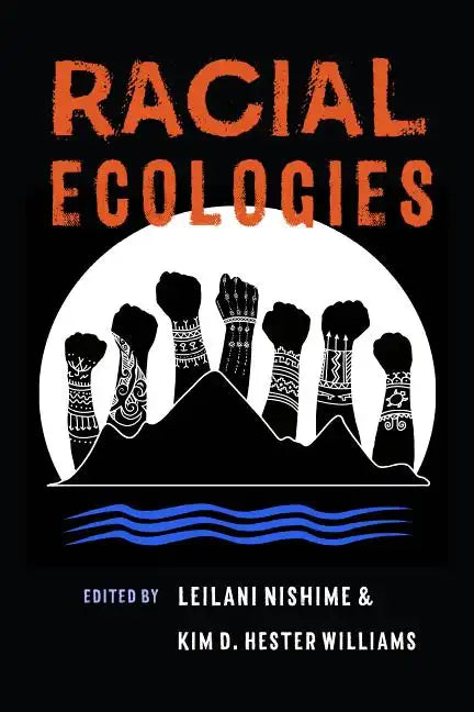 Racial Ecologies - Paperback