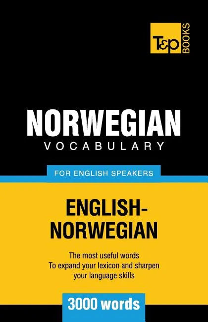 Norwegian vocabulary for English speakers - 3000 words - Paperback