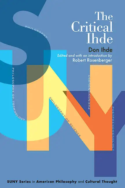 The Critical Ihde - Hardcover