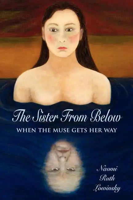 The Sister From Below: When the Muse Gets Her Way - Paperback
