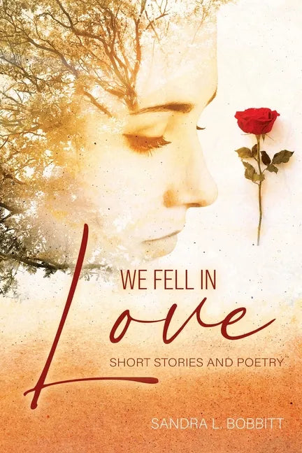 We Fell In love: Short Stories and Poetry - Paperback