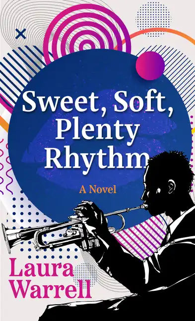 Sweet, Soft, Plenty Rhythm - Library Binding