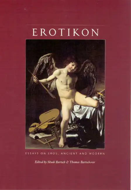 Erotikon: Essays on Eros, Ancient and Modern - Paperback