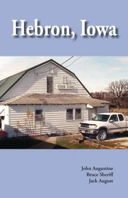 Hebron, Iowa: A History - Paperback