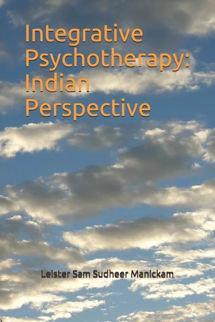 Integrative Psychotherapy: Indian Perspective - Paperback