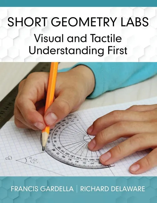 Short Geometry Labs: Visual and Tactile Understanding First - Paperback