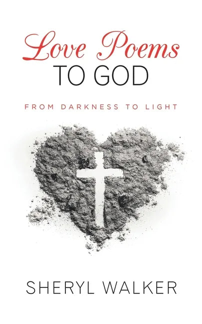 Love Poems to God: From Darkness to Light - Paperback