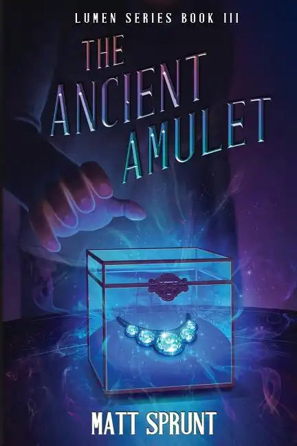 The Ancient Amulet: Lumen Epic Fantasy Series Book 3 - Paperback