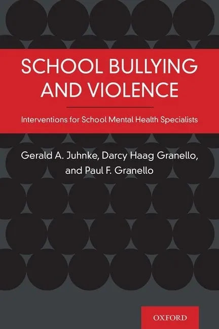 School Bullying and Violence: Interventions for School Mental Health Specialists - Paperback