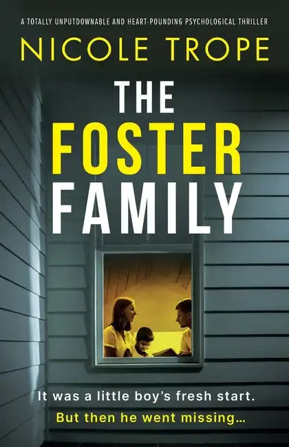 The Foster Family: A totally unputdownable and heart-pounding psychological thriller - Paperback