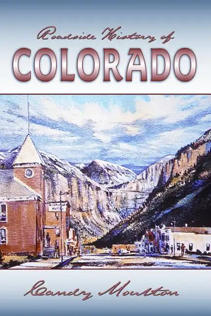 Roadside History of Colorado - Paperback