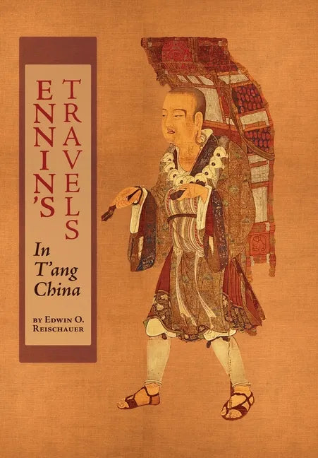 Ennin's Travels in T'ang China - Hardcover