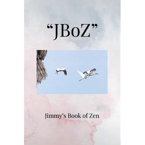 "JBoZ": Jimmy's Book of Zen - Paperback