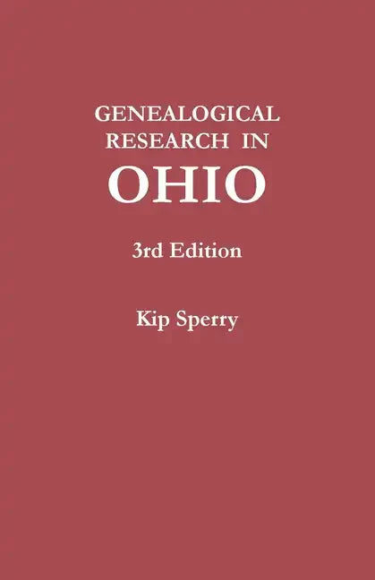 Genealogical Research in Ohio. Third Edition - Paperback