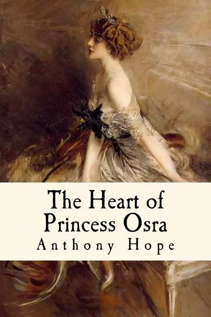 The Heart of Princess Osra: Illustrated - Paperback