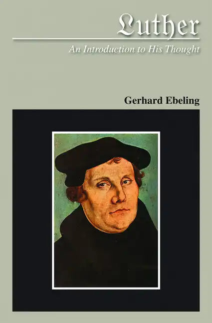 Luther: An Introduction to His Thought - Paperback